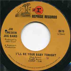 Jim Kweskin Jug Band - I'll Be Your Baby Tonight / The Circus Song