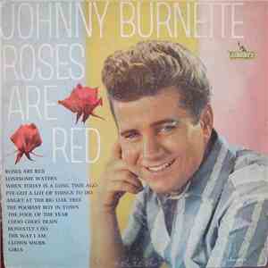Johnny Burnette With The Johnny Mann Singers - Roses Are Red