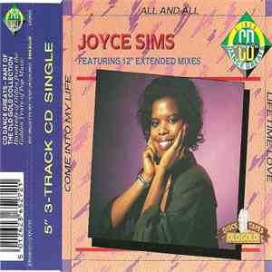 Joyce Sims - Come Into My Life / All And All / Lifetime Love
