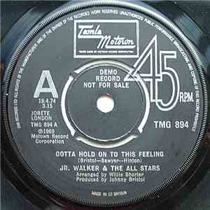 Jr. Walker & The All Stars - Gotta Hold On To This Feeling / I Ain't Going  ...