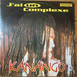 Kanango - J'Ai Un Complexe