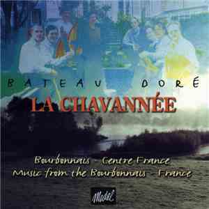 La Chavannée - Bateau Doré