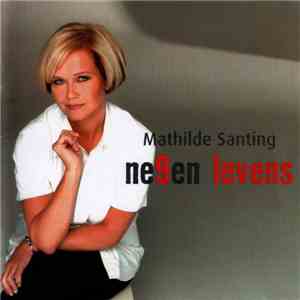 Mathilde Santing - Ne9en Levens