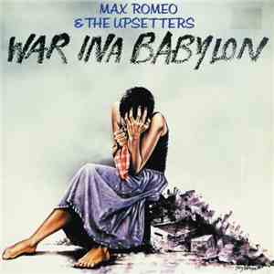 Max Romeo & The Upsetters - War Ina Babylon