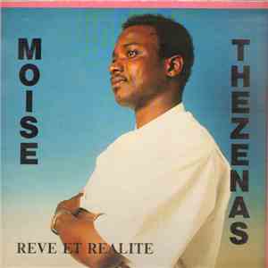 Moise Thezenas - Reve Et Realite