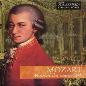 Mozart - Musikaliska Mästerverk