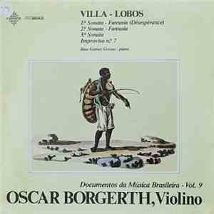 Oscar Borgerth, Ilara Gomes Grosso - Villa-Lobos - Documentos Da Música Brasileira