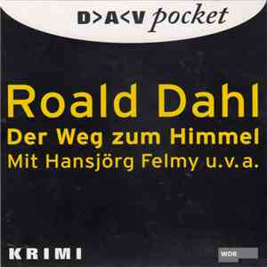 Roald Dahl - Der Weg Zum Himmel - 3 Kriminalhörspiele