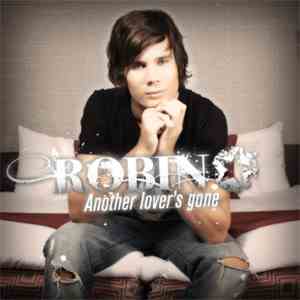 Robin - Another Lover's Gone