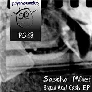 Sascha Müller - Brazil Acid Cash EP