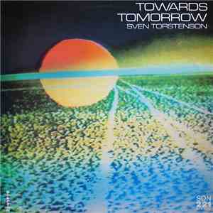 Sven Torstenson - Towards Tomorrow
