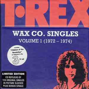 T. Rex - Wax Co. Singles Volume 1 (1972 - 1974)