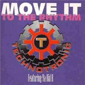 Technotronic Featuring Ya Kid K - Move It (To The Rhythm)
