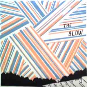 The Blow - The Concussive Caress, Or, Casey Caught Her Mom Singing Along With The Vacuum