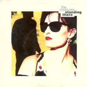 The Creatures - Standing There