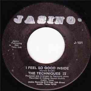 The Techniques IV - I Feel So Good Inside / The Project Song