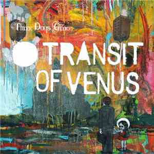 Three Days Grace - Transit Of Venus