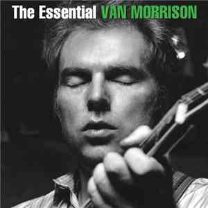 Van Morrison - The Essential Van Morrison