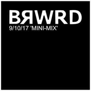 Various - BRWRD: 9/10 'Mini-Mix'