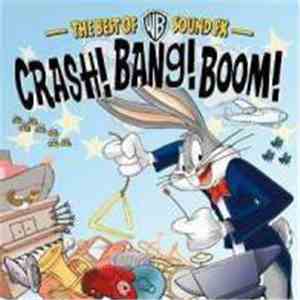 Various - Crash! Bang! Boom! The Best Of WB Sound FX