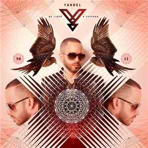 Yandel - De Líder A Leyenda