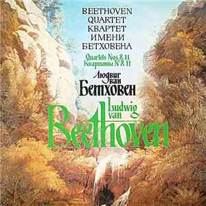 Beethoven Quartet, Ludwig van Beethoven - Quartets No. 8, No. 11