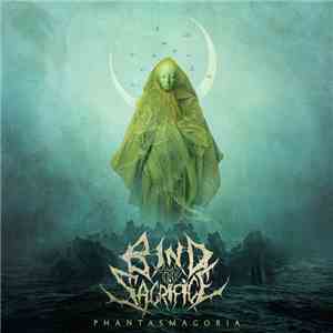 Bind The Sacrifice - Phantasmagoria