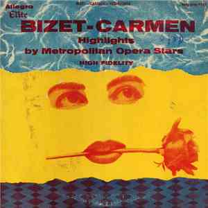 Bizet, Members Of The Metropolitan Opera Association - Carmen Highlights
