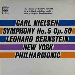 Carl Nielsen / New York Philharmonic, Leonard Bernstein - Symphony No.5 Op. ...