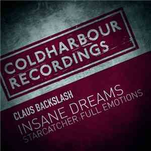Claus Backslash - Insane Dreams / Starcatcher / Full Emotions
