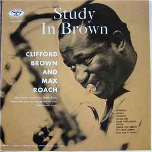 Clifford Brown And Max Roach - Study In Brown