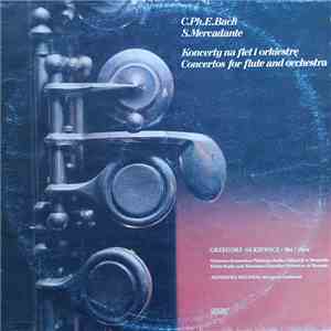 C.Ph.E.Bach / S.Mercadante / Grzegorz Olkiewicz - Flet / Orkiestra Kameraln ...