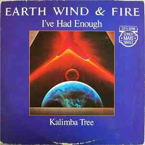 Earth, Wind & Fire - I've Had Enough / Kalimba Tree