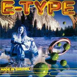 E-Type - Made In Sweden