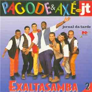 Exaltasamba - Pagode & Axé No JT