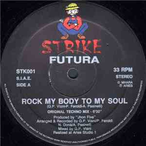 Futura  - Rock My Body To My Soul