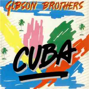 Gibson Brothers - Cuba