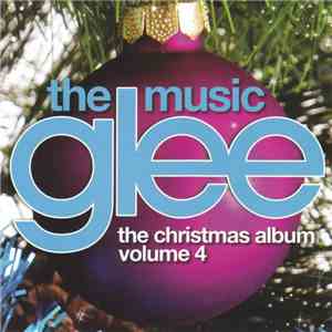 Glee Cast - Glee: The Music, The Christmas Album Volume 4