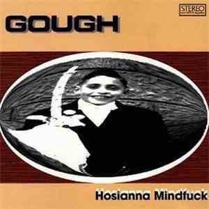 Gough - Hosianna Mindfuck
