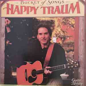 Happy Traum - Buckets Of Song