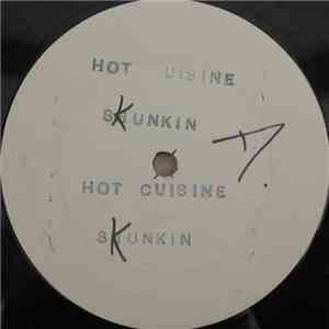 Hot Cuisine - Skunkin'