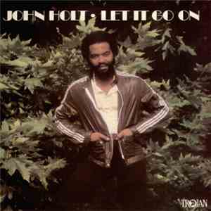 John Holt - Let It Go On
