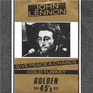 John Lennon - Give Peace A Chance / Cold Turkey