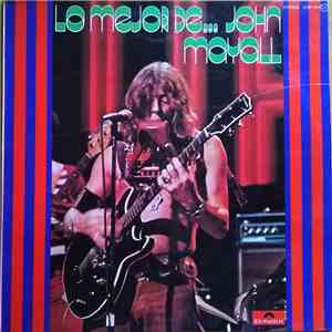 John Mayall - Lo Mejor De John Mayall