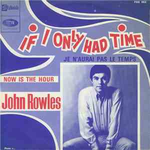 John Rowles - If I Only Had Time