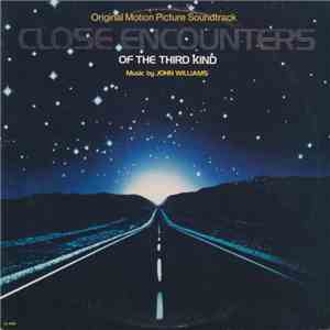 John Williams  - Close Encounters Of The Third Kind (Original Motion Pictur ...