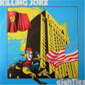 Killing Joke - Eighties
