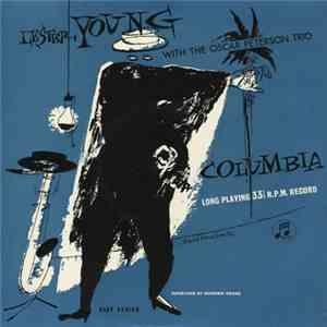 Lester Young With The Oscar Peterson Trio - Lester Young With The Oscar Peterson Trio