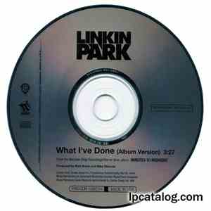 Linkin Park - What I've Done