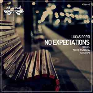 Lucas Rossi - No Expectations